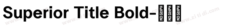 Superior Title Bold字体转换